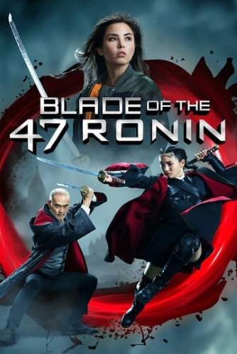 Blade of the 47 Ronin () смотреть онлайн