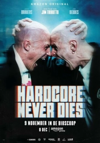 Hardcore Never Dies () смотреть онлайн