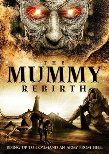 The Mummy Rebirth () смотреть онлайн